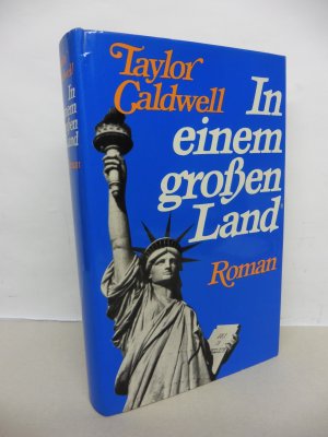 gebrauchtes Buch – Taylor Caldwell – In einem großen Land