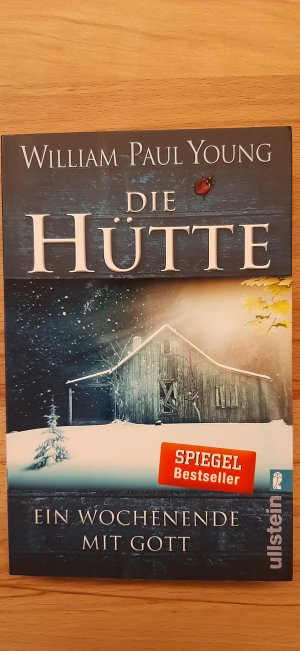 gebrauchtes Buch – Young, William Paul – Die Hütte - Ein Wochenende mit Gott