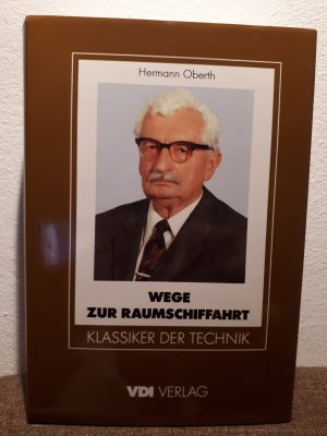 Wege zur Raumschiffahrt