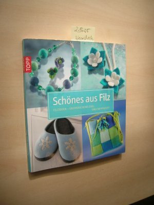 gebrauchtes Buch – Schönes aus Filz. Filzideen - überraschend edel und raffiniert.