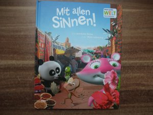 Mit allen Sinnen! Eine sinnliche Reise in die Wahrnehmung