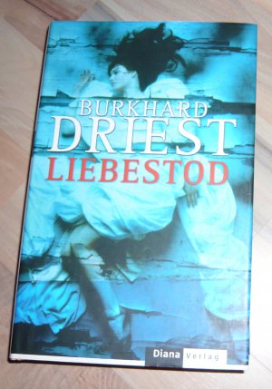 gebrauchtes Buch – Burkhard Driest – Liebestod