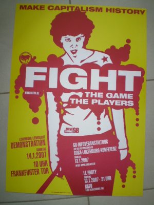 Antifaschistische Aktion: Fight. The Game The Players. Make Capitalism History. Luxemburg / Liebknecht Demonstration, Berlin, 2007 (Plakat, Poster, Autonome […]