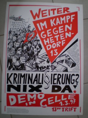 Bündnis gegen Rechts: Weiter im Kampf gegen Hetendorf 13. Kriminalisierung? Nix da! Demo in Celle, 1.3.1997 (Plakat, Poster, Antifaschistische Aktion, […]