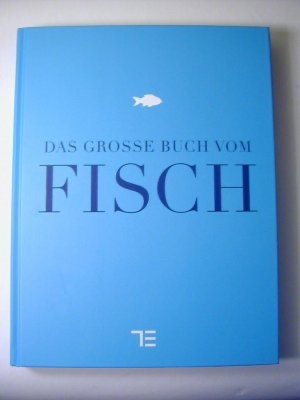 Das große Buch vom Fisch