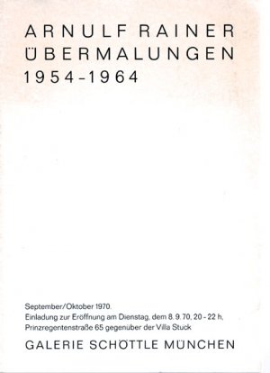 Übermalungen 1954-1964., [Einladung] Galerie Schöttle, September / Oktober 1970.