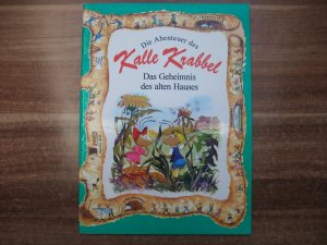 Die Abenteuer des Kalle Krabbel - Das Geheimnis des alten Hauses