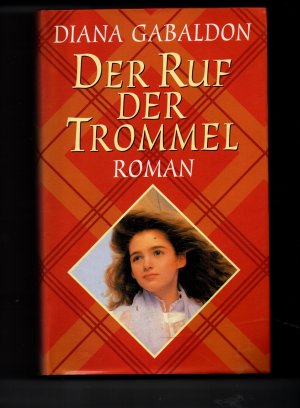 gebrauchtes Buch – Gabaldon. Diana – Der Ruf der Trommel - Die Outlander-Saga Band 4 (HC)