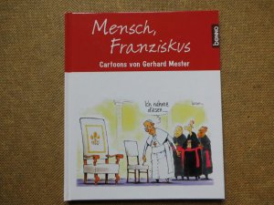 Mensch, Franziskus - Cartoons von Gerhard Mester