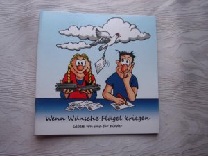 gebrauchtes Buch – Sylvia Mansel, Thorsten Schröder – Wenn Wünsche Flügel kriegen. Gebete von und für Kinder