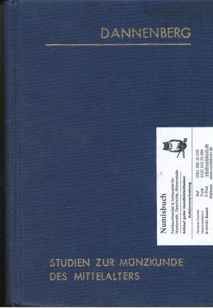 Studien zur Münzkunde des Mittelalters (1848 - 1905). Ausgewählt. uund eingeleitet von Bernd Kluge.