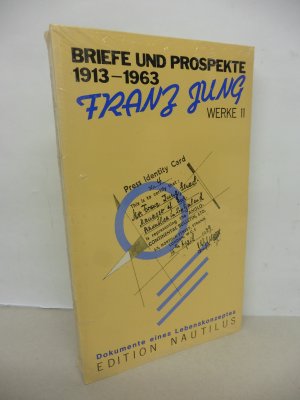 Briefe und Prospekte 1913 - 1963 - Dokumente eines Lebenskonzeptes / Werke Band 11.