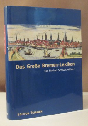 Das Große Bremen-Lexikon (A - Z). (ISBN 9783531186528)