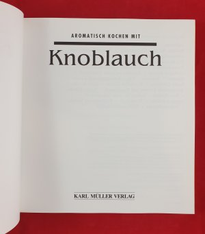 gebrauchtes Buch – Bohnsack, Aljia; Raab – Aromatisch kochen mit Knoblauch