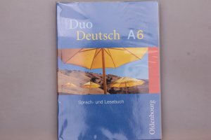 gebrauchtes Buch – DUO DEUTSCH A6. Sprach- und Lesebuch