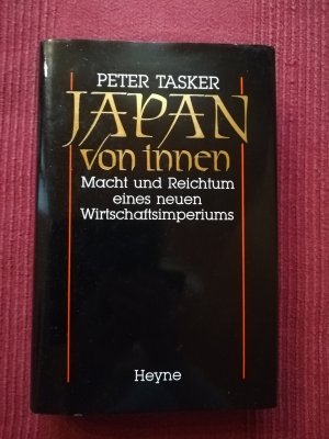 Japan von innen. Macht und Reichtum eines neuen Wirtschaftsimperiums