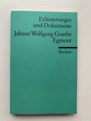 gebrauchtes Buch – Hans Wagener  – Johann Wolfgang Goethe - Egmont [Reclam 8126] Erläuterungen und Dokumente