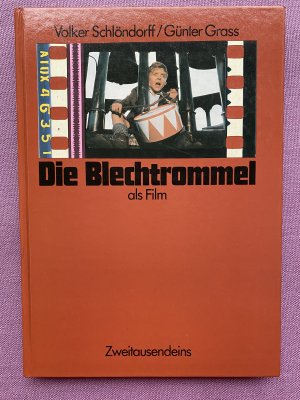 gebrauchtes Buch – Schöndorff, Volker und Günter Grass – Die Blechtrommel als Film