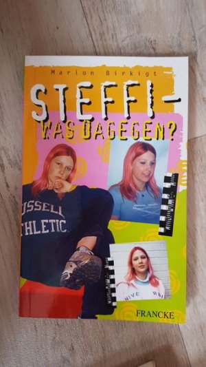 gebrauchtes Buch – Marion Birkigt – Steffi - was dagegen?