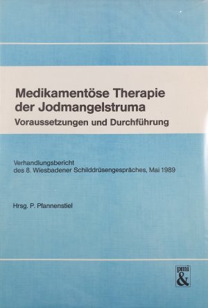 Medikamentöse Therapie der Jodmangelstruma