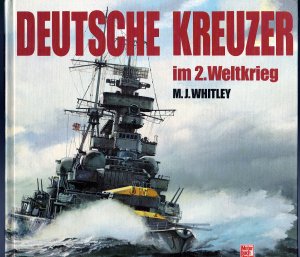 gebrauchtes Buch – Whitley, Mike J – Deutsche Kreuzer im 2. Weltkrieg