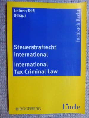 Steuerstrafrecht International - International Tax Criminal Law