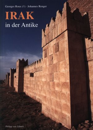 gebrauchtes Buch – Roux, Georges; Regner – Irak in der Antike., Übersetzt von I. Odenhardt-Donvez.