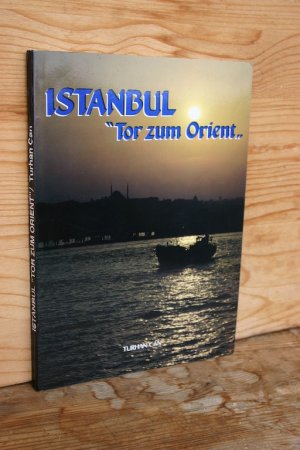 gebrauchtes Buch – Turhan Can – Istanbul - "Tor zum Orient"