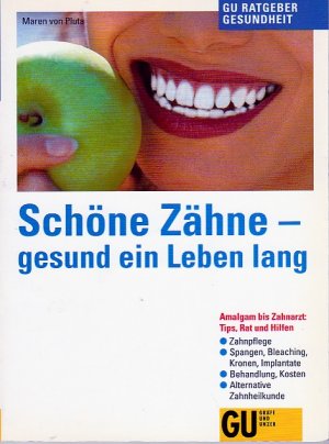 Schöne Zähne – gesund ein Leben lang