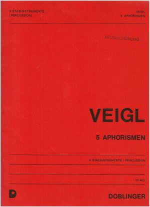 gebrauchtes Buch – Walter Veigl – 5 Aphorismen für 4 Stabinstrumente (Xylophon, Glockenspiel, Vibraphon, Marimbaphon) - Partitur / Stimmen