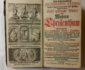 Des Hocherleuchteten Sel. Johann Arnds sechs geistreiche Bücher vom Wahren Christenthum welche handeln von heylsamer Busse / herzlicher Reue über die […]