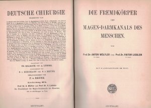 Die Fremdkörper des Magen-Darmkanals des Menschen - deutsche Chirurgie 46B