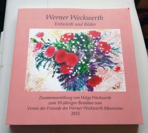 gebrauchtes Buch – Helga Weckwerth – Werner Weckwerth - Entwürfe und Bilder