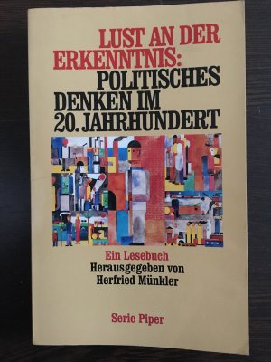 Lust an der Erkenntnis: Politisches Denken im 20. Jahrhundert