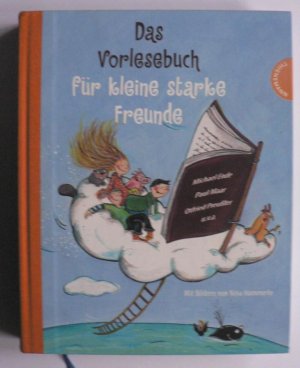 Das Vorlesebuch für kleine starke Freunde