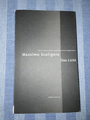 Das Licht .Die Entdeckung der schöpferischen Imagination