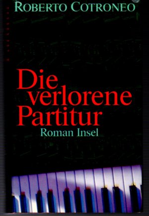 gebrauchtes Buch – Roberto Cotroneo – Die verlorene Partitur