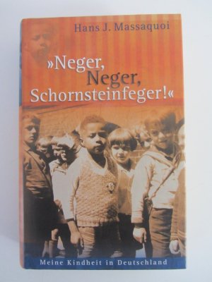 gebrauchtes Buch – Hans J. Massaquoi – Neger, Neger, Schornsteinfeger