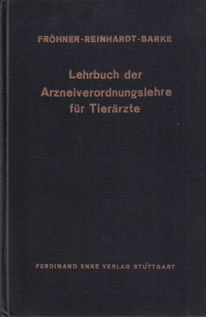 Lehrbuch der Arzneiverordnungslehre für Tierärzte