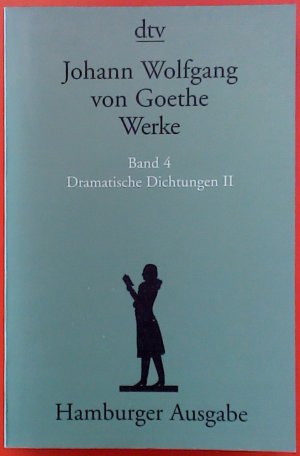 gebrauchtes Buch – Textkritisch durchgesehen und kommentiert von Wolfgang Kayser – Johann Wolfgang von Goethe WERKE. Band 4. Dramatische Dichtungen II.  Hamburger Ausgabe in 14  Bänden.