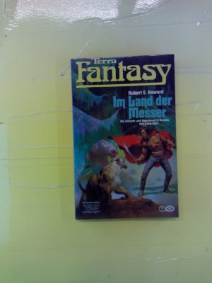 Im Land der Messer. Die Kämpfe und Abenteue El Boraks, des Schnellen. Terra Fantasy.