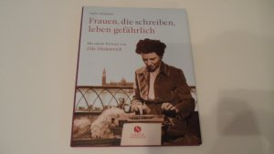 gebrauchtes Buch – Bollmann Stefan – Frauen, die schreiben, leben gefährlich