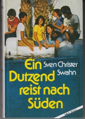 gebrauchtes Buch – Swahn, Sven Christer – Ein Dutzend reist nach Süden ; .