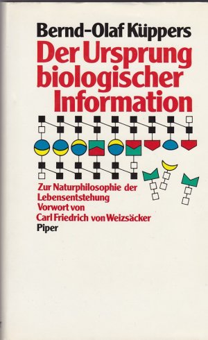 gebrauchtes Buch – Küppers, Bernd-Olaf  – Der Ursprung biologischer Information - Zur Naturphilosophie der Lebensentstehung