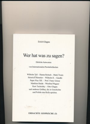 Wer hat was zu sagen? - Ehrliche Antworten von Internationalen Persönlichkeiten - Erdachte Gespräche Bd. 3