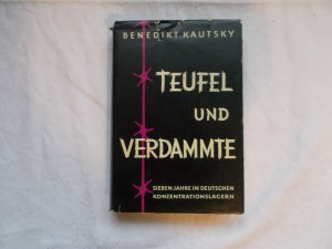 antiquarisches Buch – Benedikt Kautsky – Teufel und Verdammte : Erfahrungen und Erkenntnisse aus 7 Jahren in deutschen Konzentrationslagern