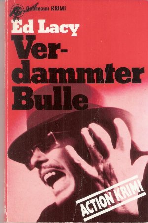 Verdammter Bulle