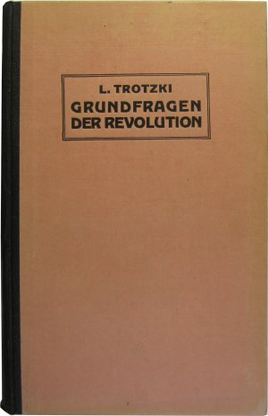 Grundfragen der Revolution.