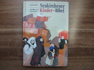 gebrauchtes Buch – Irmgard Weth – Neukirchener Kinderbibel - Mit Bildern von Kees de Kort