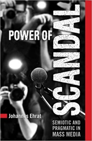 Power of Scandal. Semiotic and Pragmatic in Mass Media